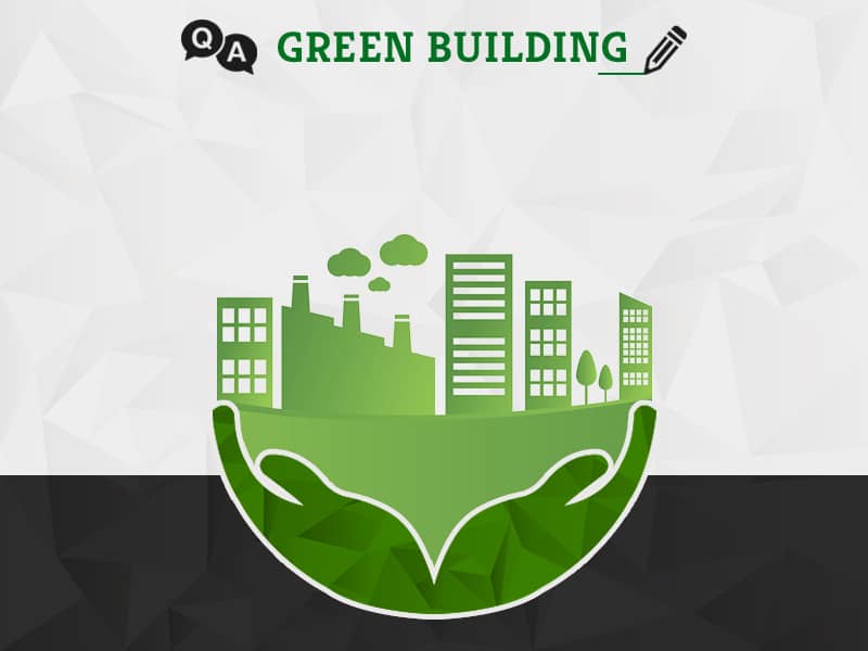 What are the characteristics of a Green Building?